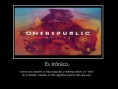 /album/desmotivaciones/onerepublicdes-jpg/